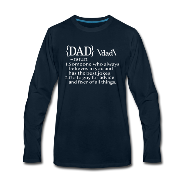 Dad Definition Men's Premium Long Sleeve T-Shirt - deep navy