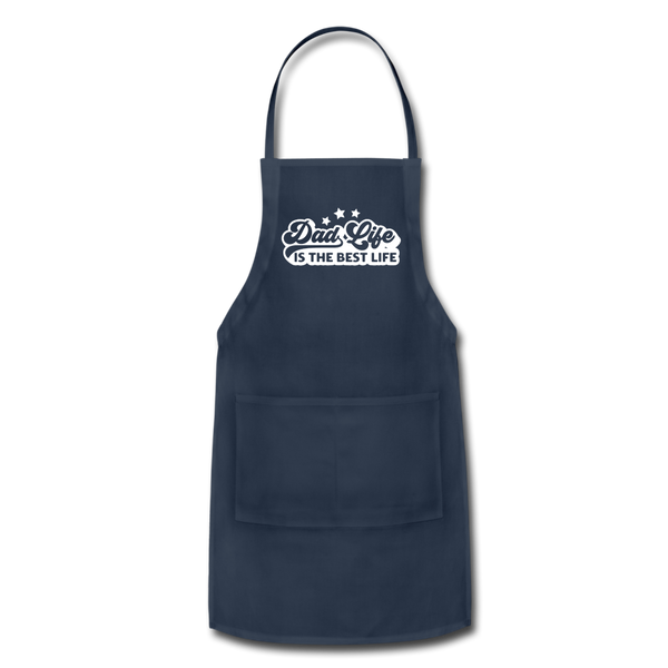 Dad Life is the Best Life Adjustable Apron - navy