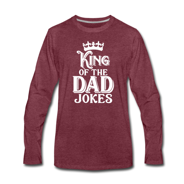 King of the Dad Jokes Men's Premium Long Sleeve T-Shirt - heather burgundy