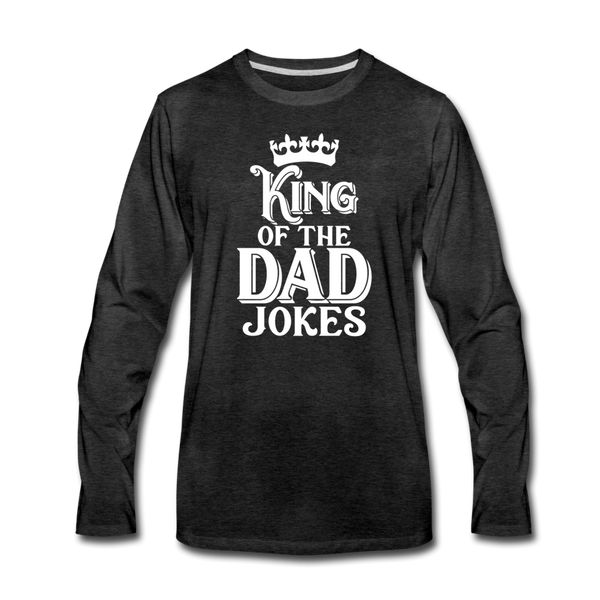 King of the Dad Jokes Men's Premium Long Sleeve T-Shirt - charcoal gray