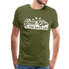 Dad Life is the Best Life Men's Premium T-Shirt - olive green
