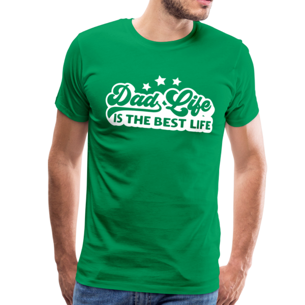 Dad Life is the Best Life Men's Premium T-Shirt - kelly green