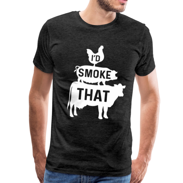 I'd Smoke That Funny BBQ Men's Premium T-Shirt - charcoal gray
