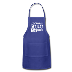 Back in my Day we had 9 Planets Adjustable Apron