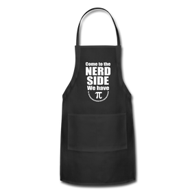 Come to the Nerd Side We Have Pi Adjustable Apron