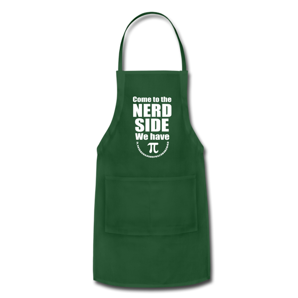 Come to the Nerd Side We Have Pi Adjustable Apron - forest green