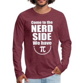 Come to the Nerd Side we have Pi Men's Premium Long Sleeve T-Shirt