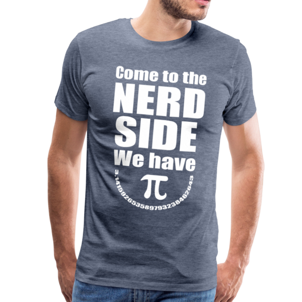 Come to the Nerd Side We Have Pi Men's Premium T-Shirt - heather blue