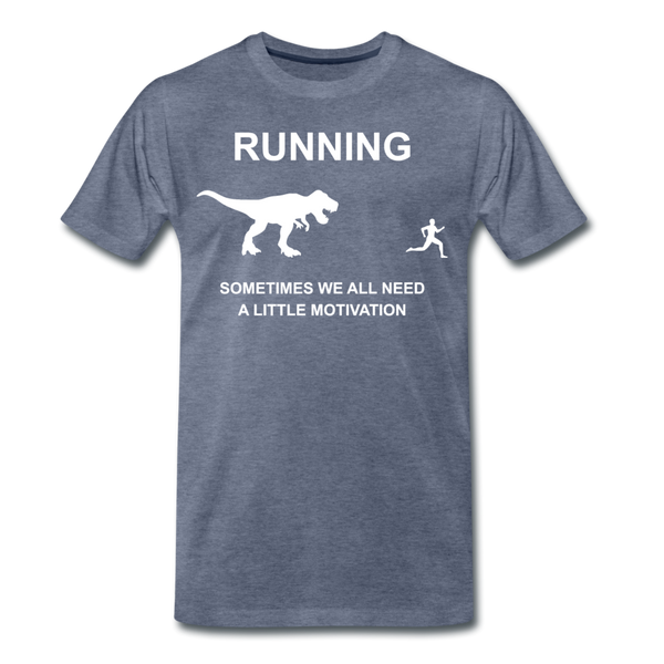 Running Motivation Dinosaur Men's Premium T-Shirt - heather blue