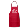 In my Defense I was left Unsupervised Adjustable Apron - red
