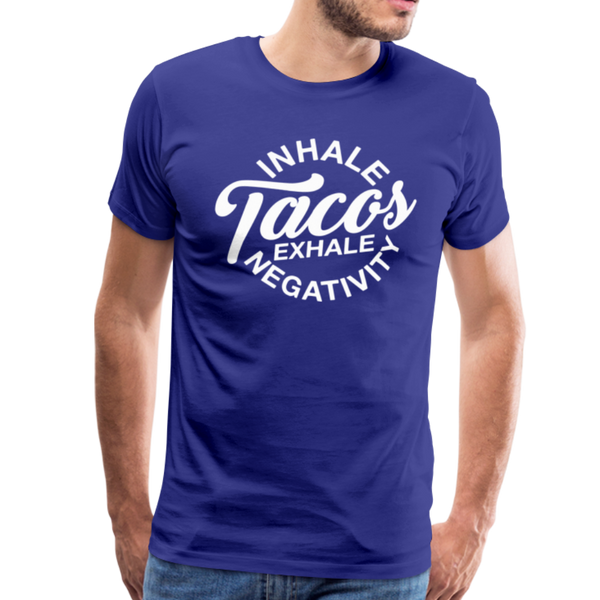 Inhale Tacos Exhale Negativity Men's Premium T-Shirt - royal blue