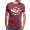 Inhale Tacos Exhale Negativity Men's Premium T-Shirt - heather burgundy