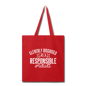 Cleverly Disguised as a Responsible Adult Tote Bag