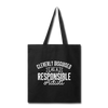 Cleverly Disguised as a Responsible Adult Tote Bag - black