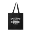Cleverly Disguised as a Responsible Adult Tote Bag