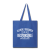 Cleverly Disguised as a Responsible Adult Tote Bag