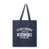 Cleverly Disguised as a Responsible Adult Tote Bag