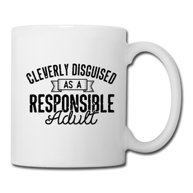 Cleverly Disguised as a Responsible Adult Coffee/Tea Mug