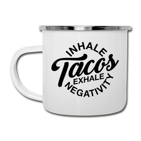 Inhale Tacos Exhale Negativity Camper Mug