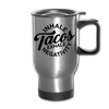 Inhale Tacos Exhale Negativity Travel Mug - silver