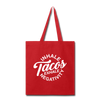 Inhale Tacos Exhale Negativity Tote Bag
