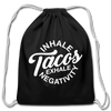Inhale Tacos Exhale Negativity Cotton Drawstring Bag - black