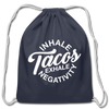 Inhale Tacos Exhale Negativity Cotton Drawstring Bag