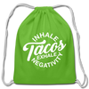Inhale Tacos Exhale Negativity Cotton Drawstring Bag - clover