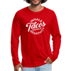 Inhale Tacos Exhale Negativity Men's Premium Long Sleeve T-Shirt - red