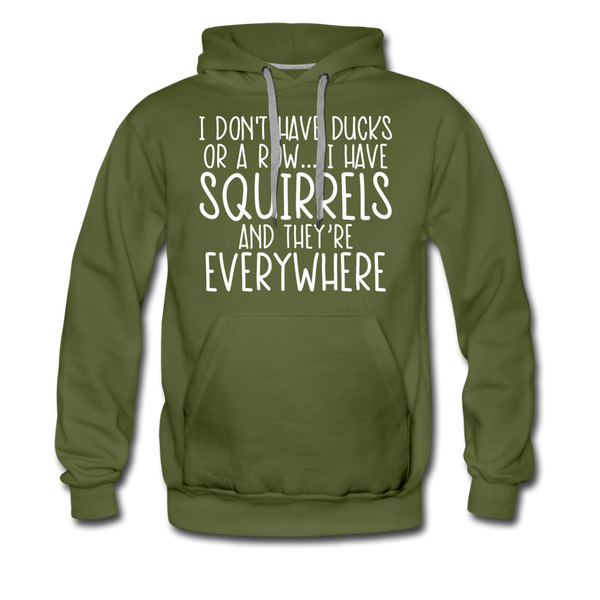 I Don't Have Ducks or a Row...Men’s Premium Hoodie - olive green