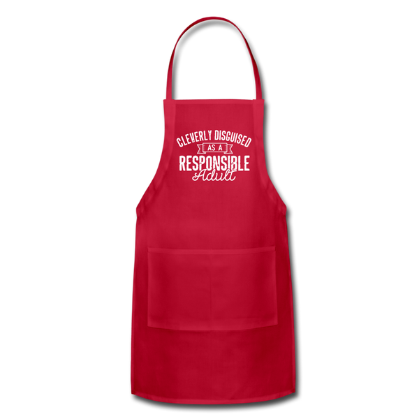 Cleverly Disguised as a Responsible Adult Adjustable Apron - red