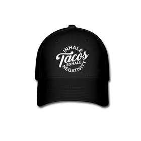 Inhale Tacos Exhale Negativity Baseball Cap