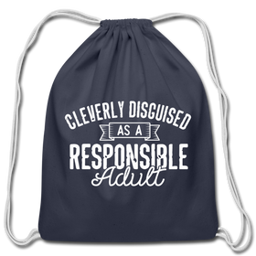 Cleverly Disguised as a Responsible Adult Cotton Drawstring Bag