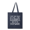 I Don't Have Ducks or a Row...Tote Bag - navy