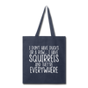 I Don't Have Ducks or a Row...Tote Bag