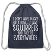 I Don't Have Ducks or a Row...Cotton Drawstring Bag - navy