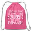 I Don't Have Ducks or a Row...Cotton Drawstring Bag - pink