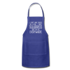 I Don't Have Ducks or a Row...Adjustable Apron