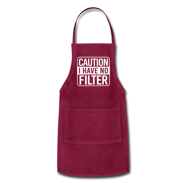 Caution I Have No Filter Adjustable Apron - burgundy