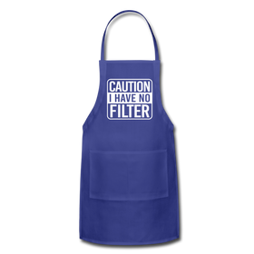 Caution I Have No Filter Adjustable Apron