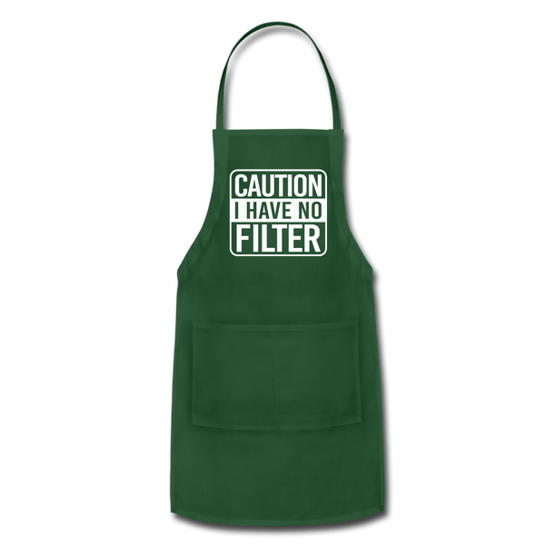 Caution I Have No Filter Adjustable Apron - forest green