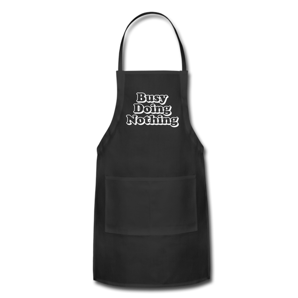 Busy Doing Nothing Adjustable Apron - black