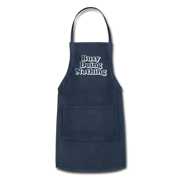 Busy Doing Nothing Adjustable Apron - navy