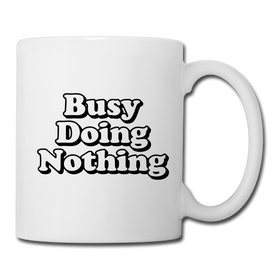 Busy Doing Nothing Coffee/Tea Mug