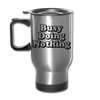Busy Doing Nothing Travel Mug - silver