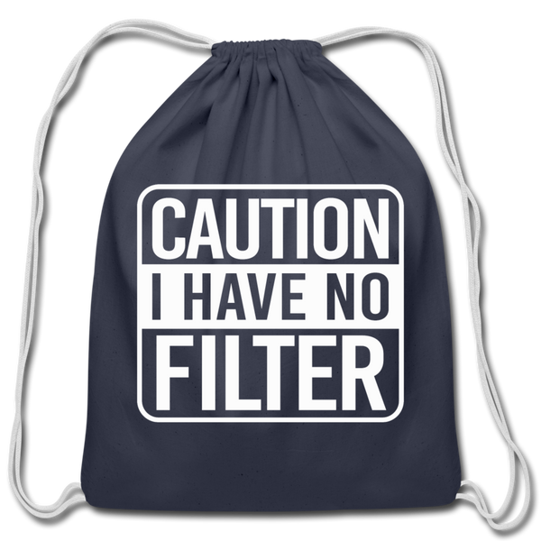 Caution I Have No Filter Cotton Drawstring Bag - navy