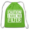 Caution I Have No Filter Cotton Drawstring Bag