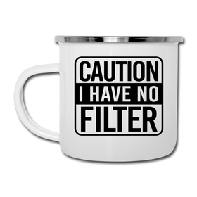 Caution I Have No Filter Camper Mug