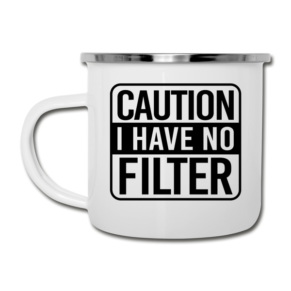 Caution I Have No Filter Camper Mug - white