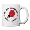 Bad Idea Dept Take a Number Coffee/Tea Mug - white